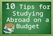 10 tips for studying abroad on a budget