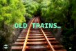 Old trains   stari vlakovi