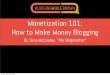 Monetization 101: How to Make Money Blogging