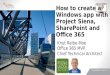 How to Create a Windows App with Project Siena, SharePoint & Office 365
