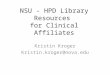 Hpd library resources for clinical affiliates
