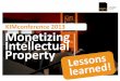 KIMconference 2013: Monetizing intellectual property | Lessons learned
