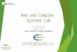 Web and Complex Systems Lab @ Kno.e.sis