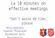 ca 10 minutes on effective meetings