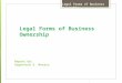 Legal forms of business ownership   om