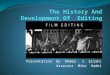 The History And Development Of Editing