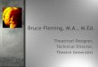 Bruce Fleming, Theatrical Designer