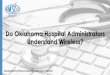 Do Oklahoma Hospital Administrators Understand Wireless? (SlideShare)