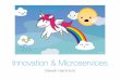 Mucon microservices and innovation