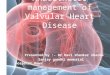 Anaesthetic management of a case of valvular heart disease... final