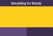 Brand storytelling 101