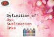 Definition Of Dye Sublimation Inks