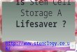 Is stem cell storage a lifesaver