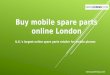  Get Best deal on mobile and Tablet spare parts and accessories