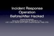 Incident response before:after breach