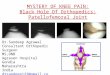 Mystery of Knee pain  Black Hole of Orthopedics- Patellofemoral joint  dr.sandeep c agrawal agrasen hospital gondia india