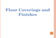 Floor coverings and finishes