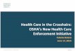 Health Care in the Crosshairs: OSHA’s New Health Care Enforcement Initiative