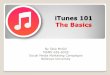 iTunes 101 - The Basics
