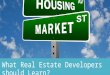 What Real Estate developers should Learn?