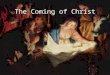 Ch 1 sec 3 "The Coming of Christ"