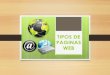 TIPOS O CLASES DE PAGINAS WEB
