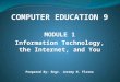 COMPED9 Module 1 Information Technology, the Internet, and You