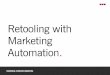 Retooling with Marketing Automation