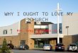 Why I Ought to Love the Church