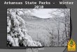 Arkansas State Parks - Winter 2010