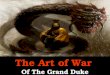 The Grand Duke 's Art Of War