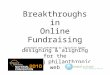 Breakthroughs in Online Fundraising (MORE!)