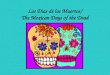 Celebrating the Mexican Days of the Dead