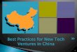 Best Practices For New Tech Ventures in China