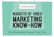 Nuggets of Video Marketing Know-how: Top Marketers Tweet Their Tips