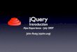 Introduction to jQuery (Ajax Exp 2007)