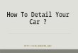 How to detailing your car? | Interior detailing and exterior car detailing steps by Vive-Houston