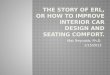 The story of erl, or how to improve interior car design and seating comfort