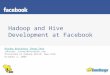 Hw09   Hadoop Development At Facebook  Hive And Hdfs