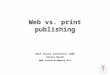 Web vs. Print Publishing