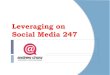 Leveraging on Social Media 247