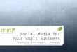 Social Media 101 for YOUR Small Business