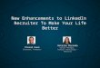 New Enhancements to LinkedIn Recruiter to Make Your Life Better | Talent Connect Vegas 2013