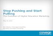 Stop Pushing & Start Pulling: Inbound Marketing for Higher Education