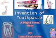 Digital Story: Toothpaste