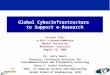 Global Cyberinfrastructure to Support e-Research
