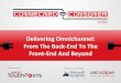 Delivering Omnichannel: From The Back-End To The Front-End and Beyond