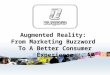 Augmented Reality - From Marketing Buzzword To A Better Consumer Experience