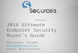 2014 Ultimate Buyers Guide to Endpoint Security Solutions