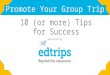 10 Ways to Promote Your Group Trip
